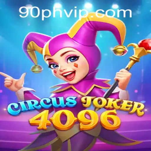 Unveiling CircusJoker4096: A Thrilling Adventure into the World of 90PH