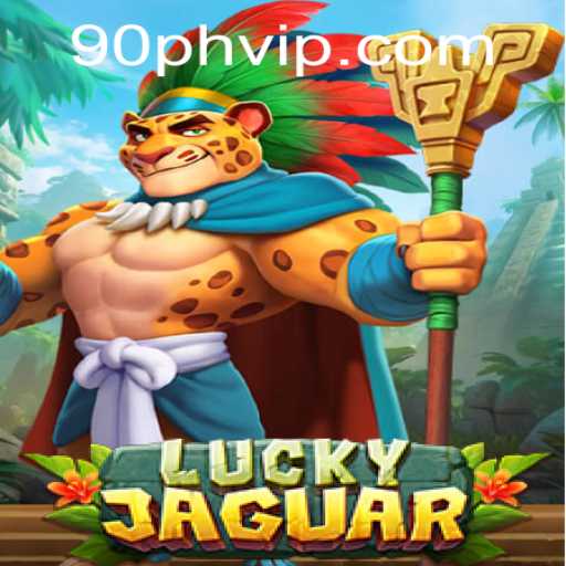 Discover the World of LuckyJaguar: An Engaging Gaming Experience Tied with 90PH Strategy
